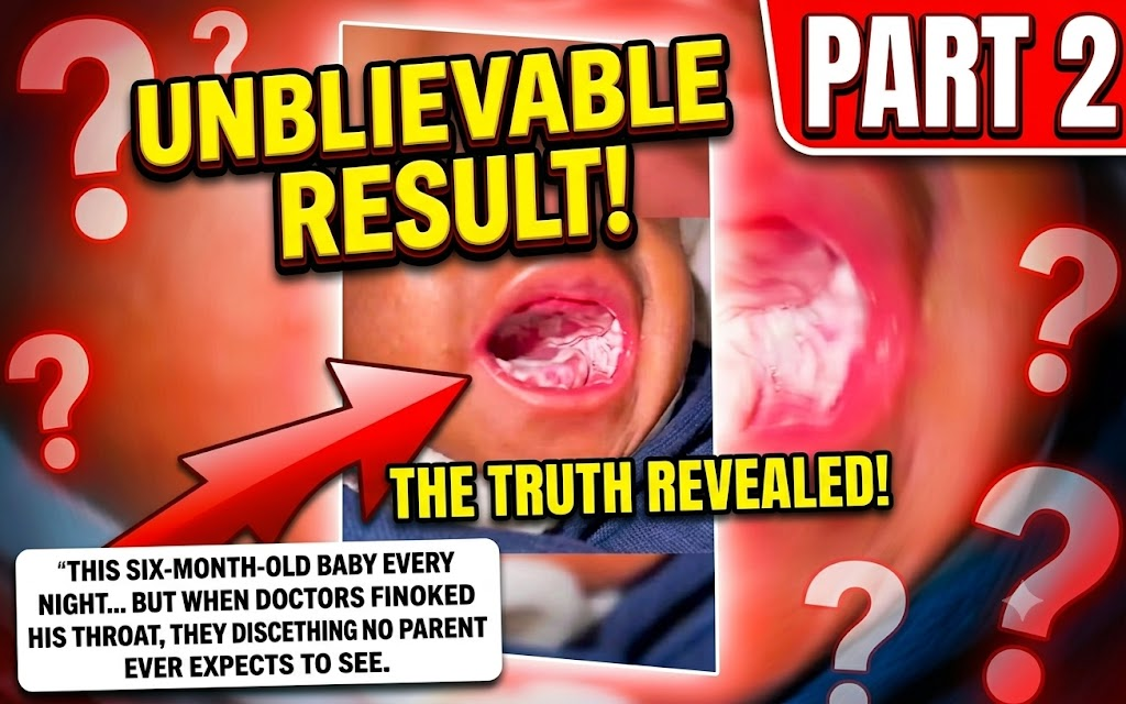 🔥 Part 2: Doctors Finally Examined the Baby’s Mysterious Throat Problem — What They Discovered Left His Parents Speechless